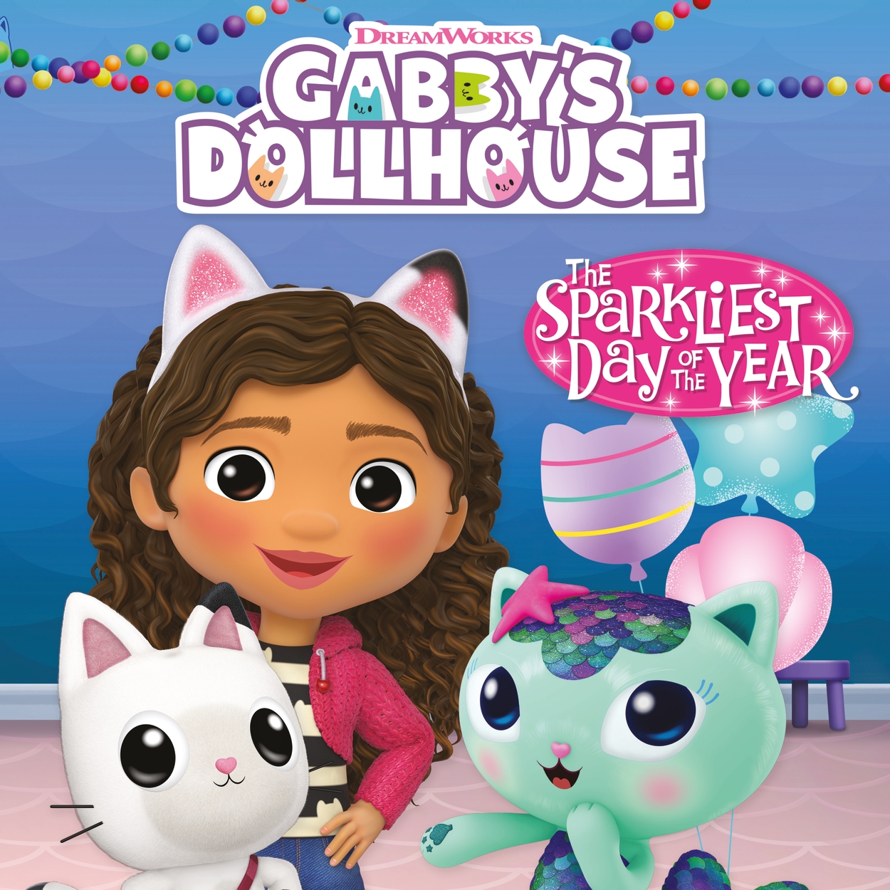 DreamWorks Gabby's Dollhouse: The Sparkliest Day of the Year by ...