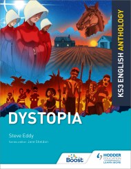 Key Stage 3 English Anthology: Dystopia