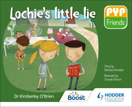 PYP Friends: Lochie's little lie