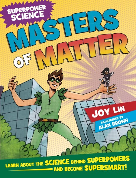 Superpower Science: Masters of Matter