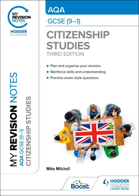 My Revision Notes: AQA GCSE (9-1) Citizenship Studies Third Edition Boost eBook