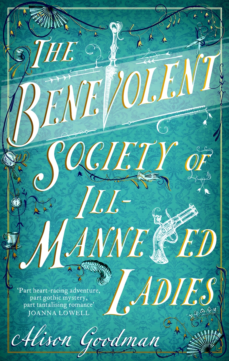 The Benevolent Society of Ill-Mannered Ladies by Alison Goodman ...