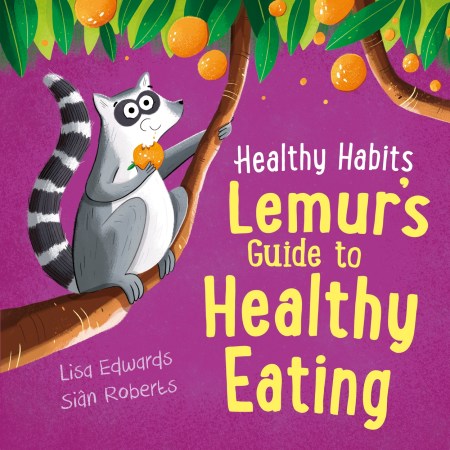 Healthy Habits: Lemur’s Guide to Healthy Eating