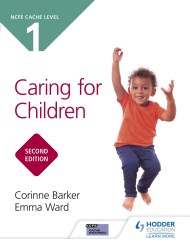 NCFE CACHE Level 1 Caring for Children Second Edition