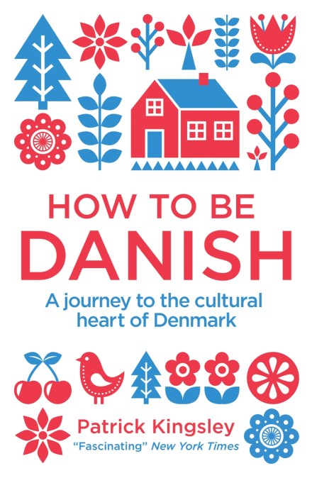 How to be Danish