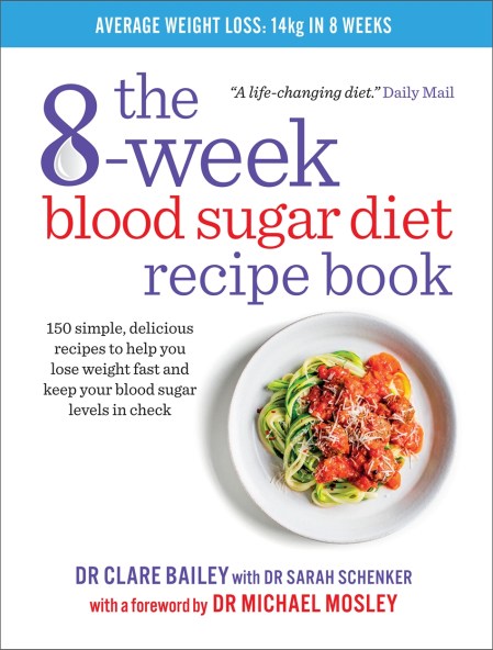 The 8-Week Blood Sugar Diet Recipe Book