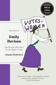 The Story of Emily Davison: The woman who died for the right to vote