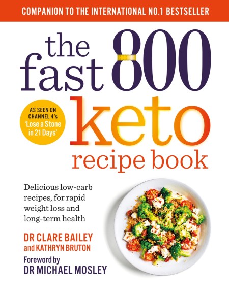 The Fast 800 Keto Recipe Book