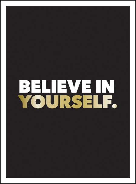 Believe in Yourself