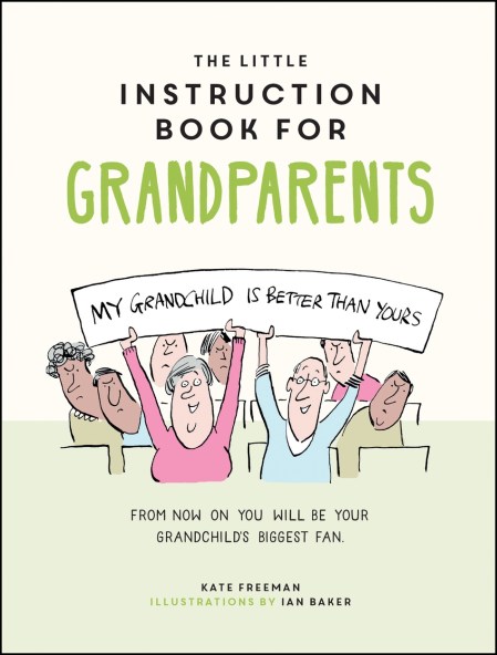 The Little Instruction Book for Grandparents