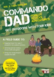 Commando Dad: Forest School Adventures