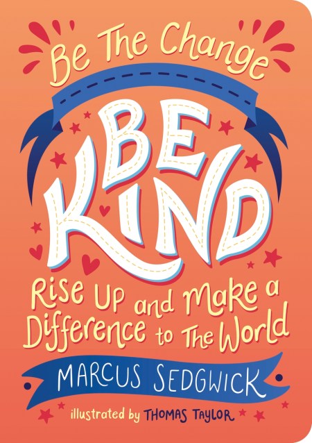 Be The Change - Be Kind