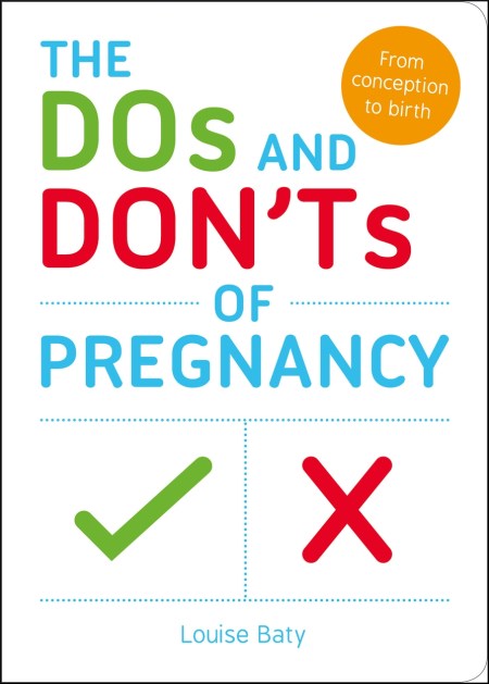 The Dos and Don’ts of Pregnancy