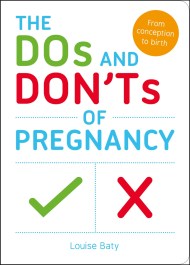 The Dos and Don’ts of Pregnancy