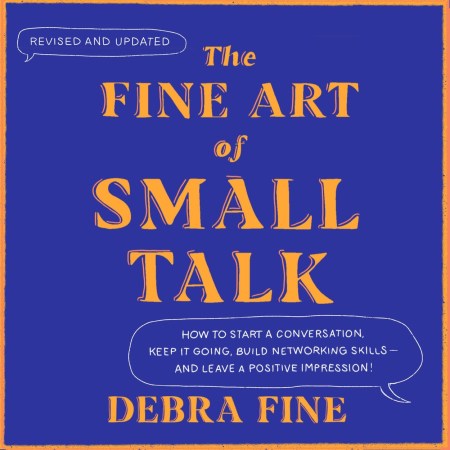 The Fine Art Of Small Talk