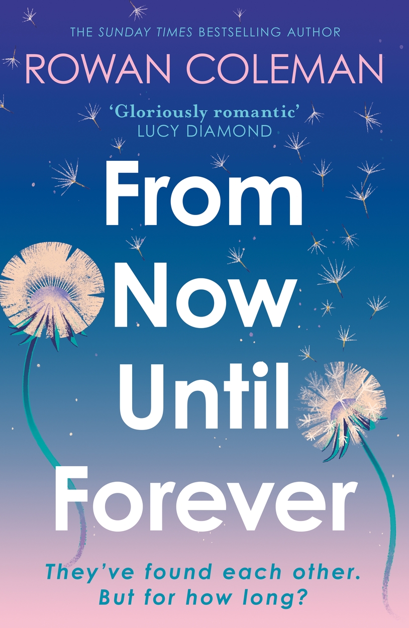 From Now Until Forever by Rowan Coleman Hachette UK