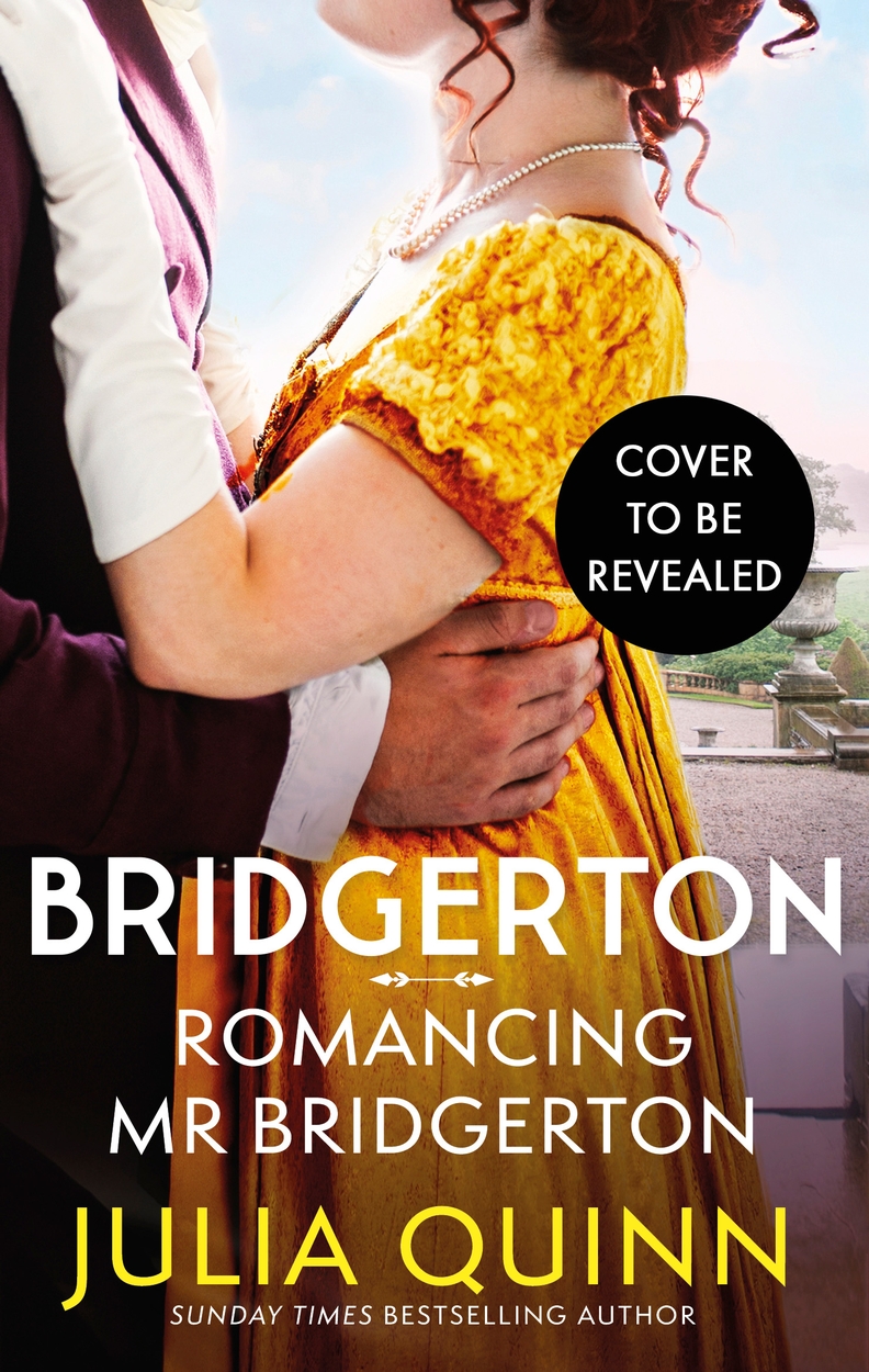 Bridgerton: Romancing Mr Bridgerton by Julia Quinn | Hachette UK