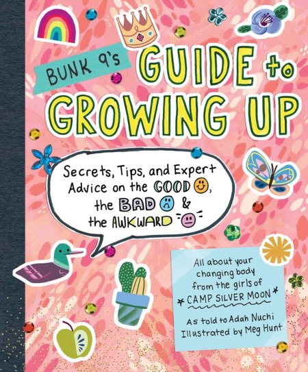 Bunk 9’s Guide to Growing Up