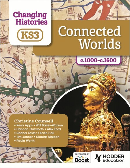 Changing Histories for KS3: Connected Worlds, c.1000–c.1600: Boost eBook