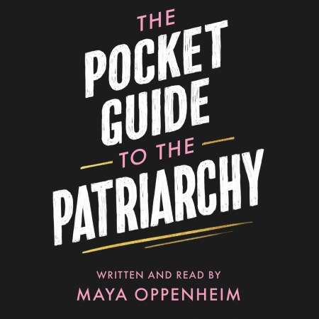 The Pocket Guide to the Patriarchy