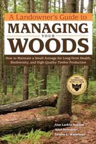 A Landowner’s Guide to Managing Your Woods