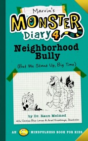 Marvin’s Monster Diary 4: Neighborhood Bully