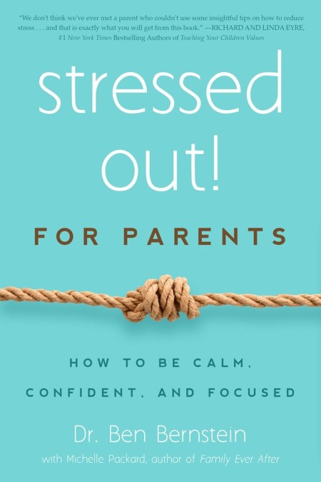 Stressed Out! For Parents