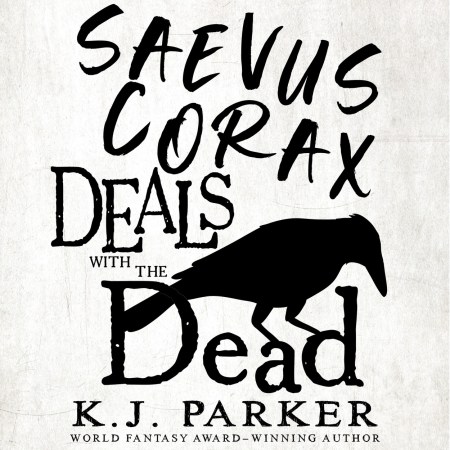 Saevus Corax Deals with the Dead