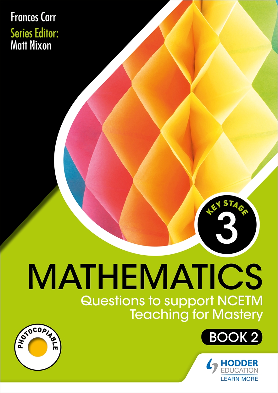 KS3 Mathematics: Questions to support NCETM Teaching for Mastery (Book ...