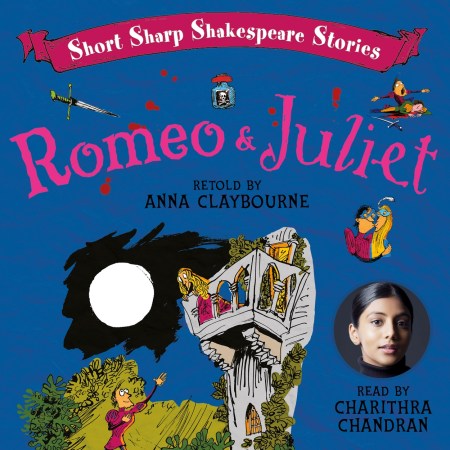 Short, Sharp Shakespeare Stories: Romeo and Juliet