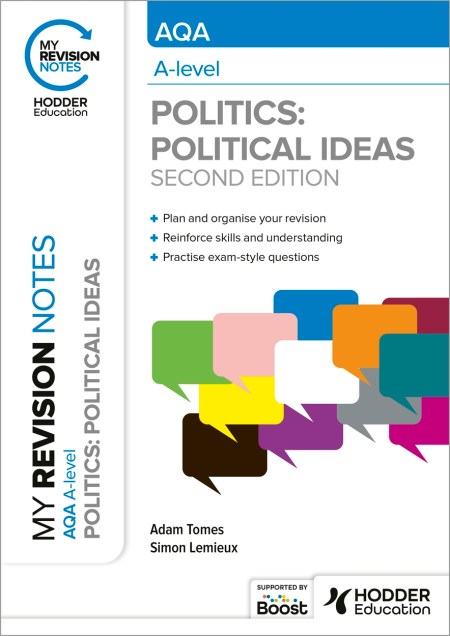 My Revision Notes: AQA A-level Politics: Political Ideas Second Edition Boost eBook