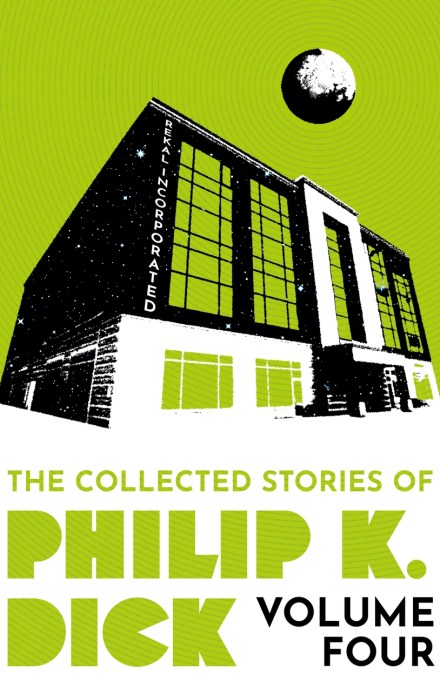 The Collected Stories of Philip K. Dick Volume 4