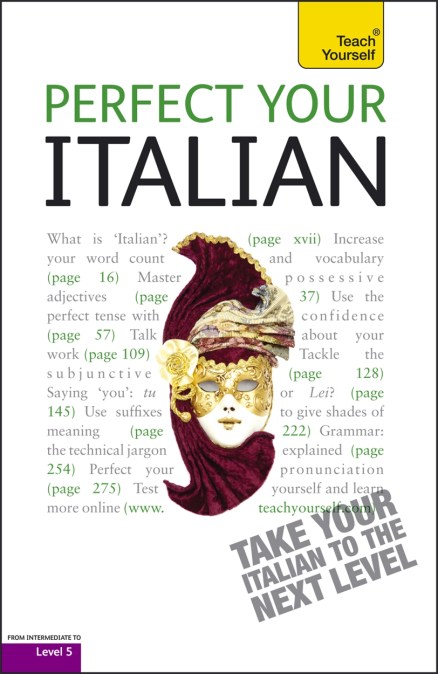 Perfect Your Italian 2E: Teach Yourself