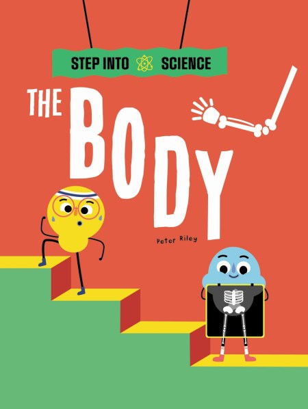 Step Into Science: The Body