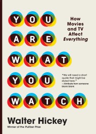 You Are What You Watch