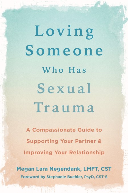 Loving Someone Who Has Sexual Trauma