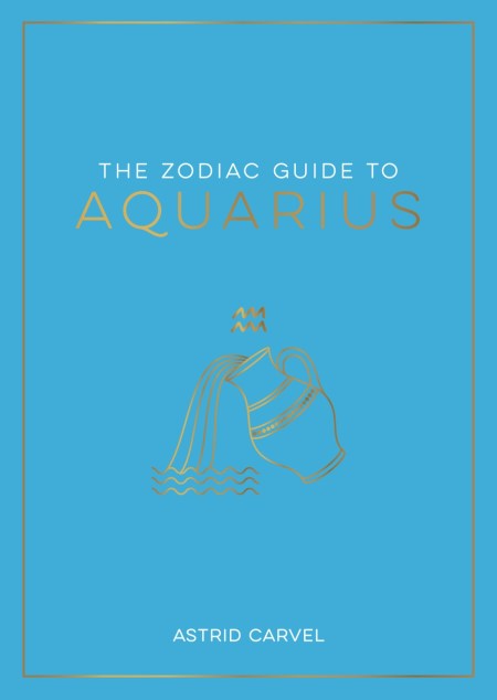 The Zodiac Guide to Aquarius