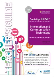 Cambridge IGCSE Information and Communication Technology Teacher’s Guide with Boost Subscription