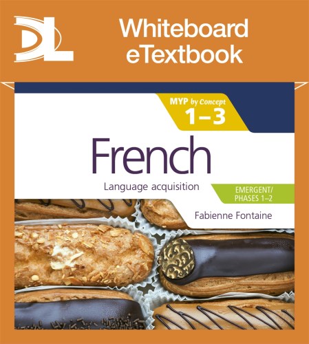 French for the IB MYP 1-3 (Phases 1-2): by Concept Boost Course eBook