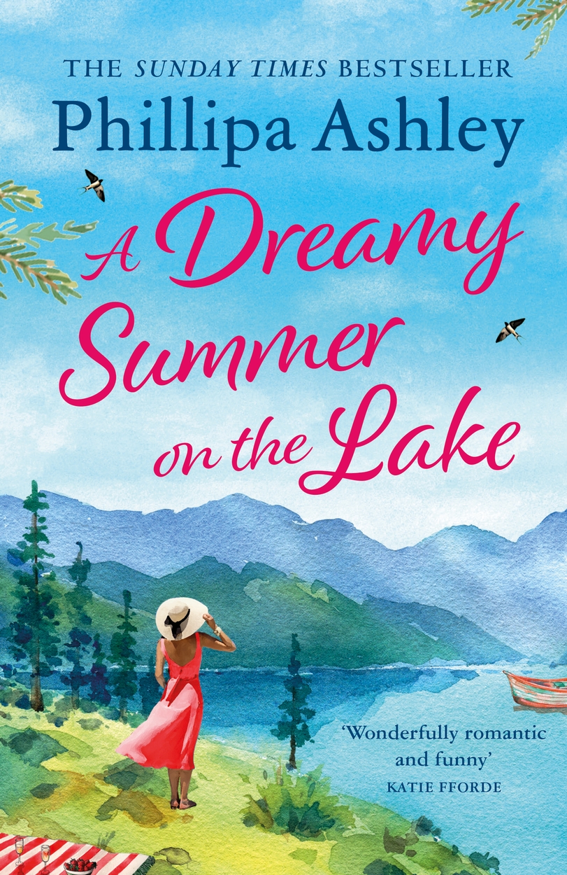 A Dreamy Summer on the Lake by Phillipa Ashley | Hachette UK