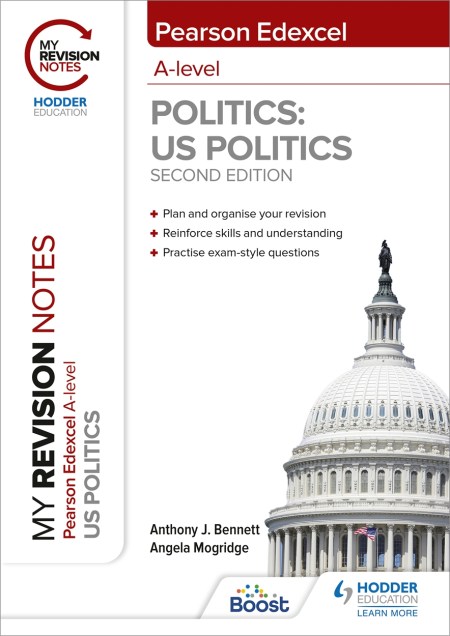 My Revision Notes: Pearson Edexcel A Level Politics: US Politics: Second Edition Boost eBook