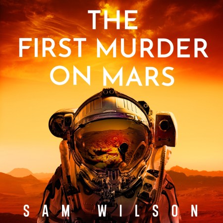 The First Murder On Mars