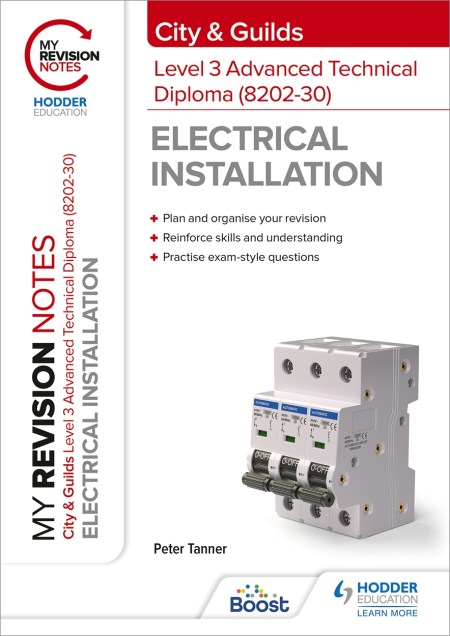 My Revision Notes: City & Guilds Level 3 Advanced Technical Diploma in Electrical Installation (8202) Boost eBook