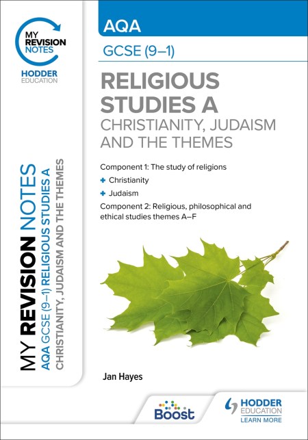 My Revision Notes: AQA GCSE (9-1) Religious Studies Specification A Christianity, Judaism and the Religious, Philosophical and Ethical Themes Boost eBook