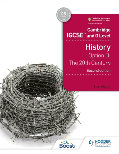 Cambridge IGCSE and O Level History 2nd Edition: Option B: The 20th century Boost eBook