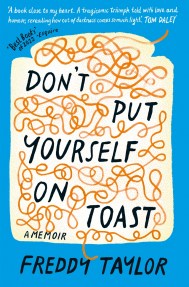 Don’t Put Yourself on Toast