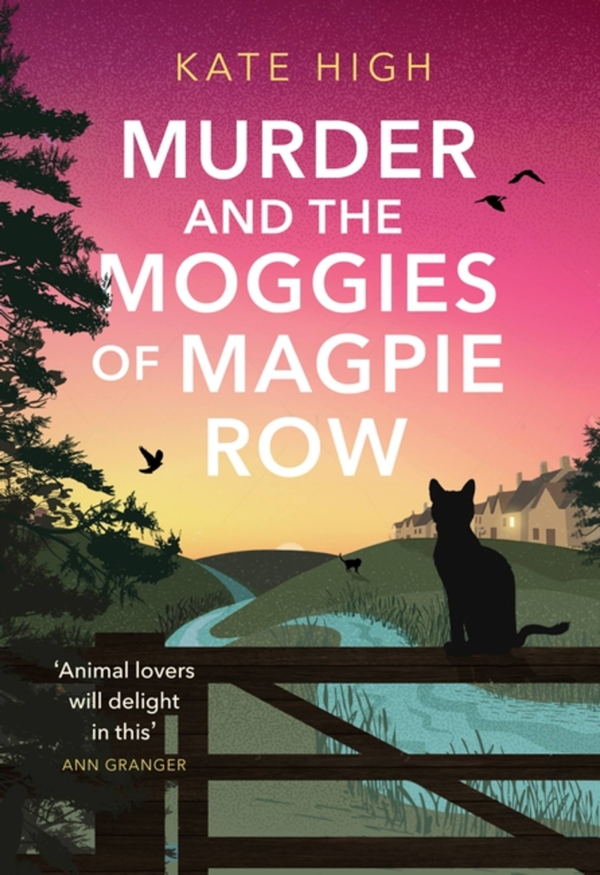 Murder and the Moggies of Magpie Row by Kate High Hachette UK