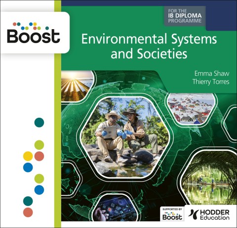 Environmental Systems and Societies for the IB Diploma Boost