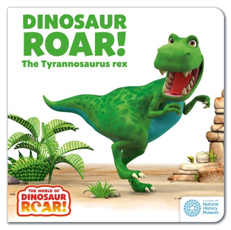 The World of Dinosaur Roar!: Dinosaur Roar! The Tyrannosaurus Rex: Book 1