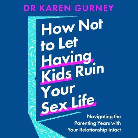 How Not to Let Having Kids Ruin Your Sex Life